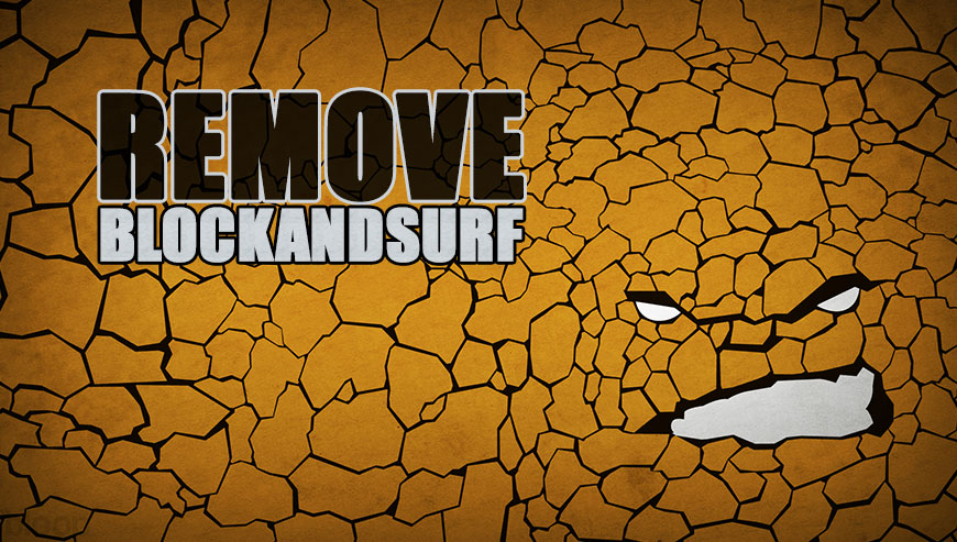 Как удалить Blockandsurf вручную и бесплатно